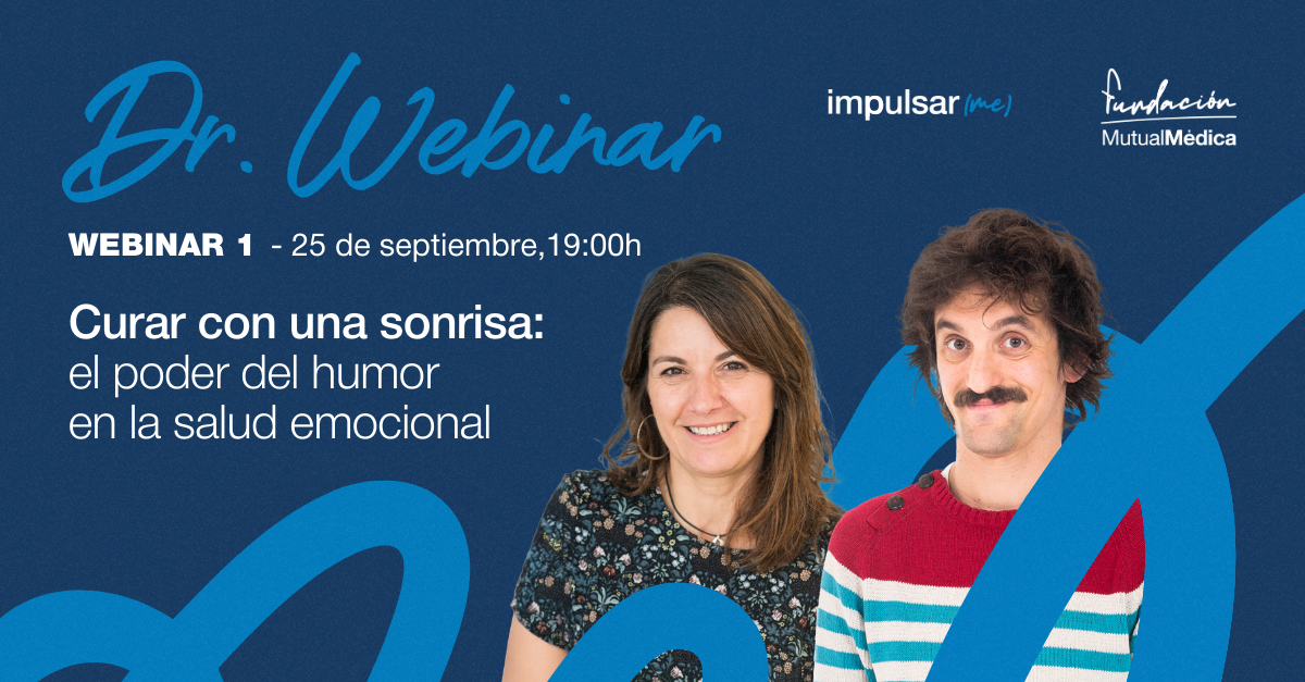 DR.WEBINAR(2025) 1 - Curar con una sonrisa: el poder del humor en la salud emocional