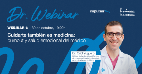 DR.WEBINAR(2025) 06. Cuidarte también es medicina: burnout y salud emocional del médico
