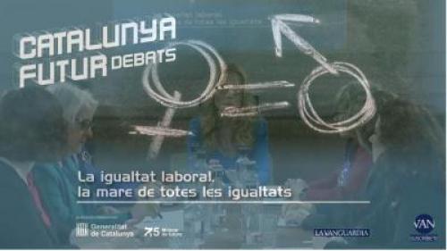 Emisión La Vanguardia La igualdad laboral, la madre de todas las igualdades