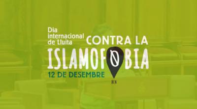 Dia Internacional de lucha contra la Islamofòbia