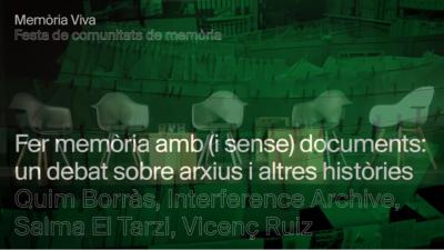 Taula rodona: Fer memòria amb i sense documents, un debat sobre axius i altres històries